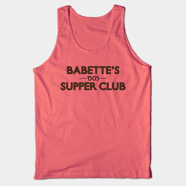 Babette's Supper Club Tank Top by klance